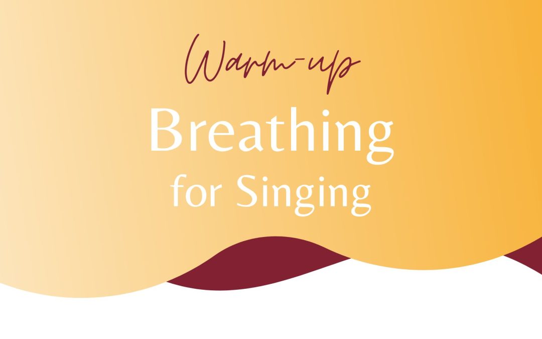 Breathing for Singing